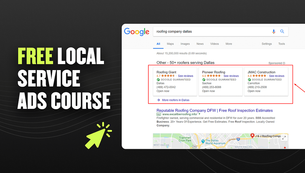 On the search results page for "roofing company Dallas," you'll find prominent Local Service Ads from Roofing Giant, Pioneer Roofing, and JMAC Construction. A green arrow directs attention to a "Free LSA Course," encouraging users to improve their local advertising expertise.