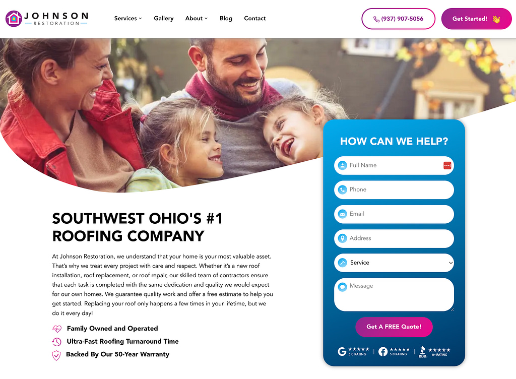 Example of a modern home services website design featuring Johnson Restoration, with a clean layout, family-oriented imagery, a prominent headline stating 'Southwest Ohio's #1 Roofing Company,' a bright and accessible contact form labeled 'How Can We Help?,' and trust signals including 5-star ratings and a BBB A+ rating.