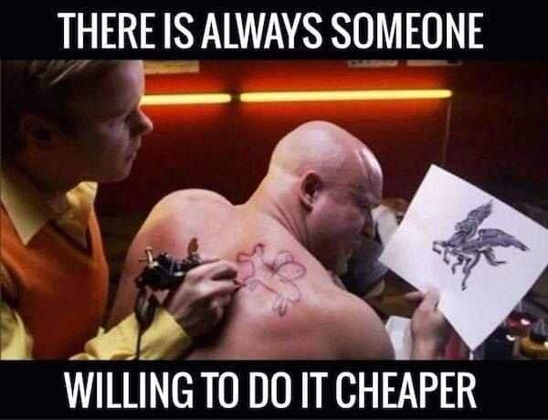There is always willing to do it Cheaper