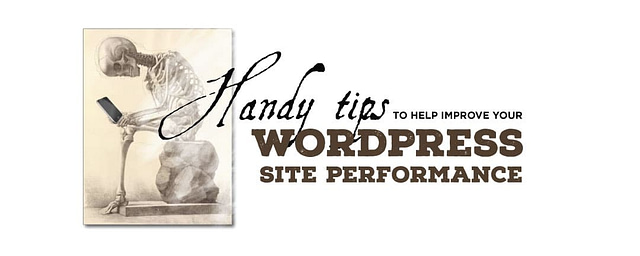 Handy Tips to Help Improve WordPress Site Performance