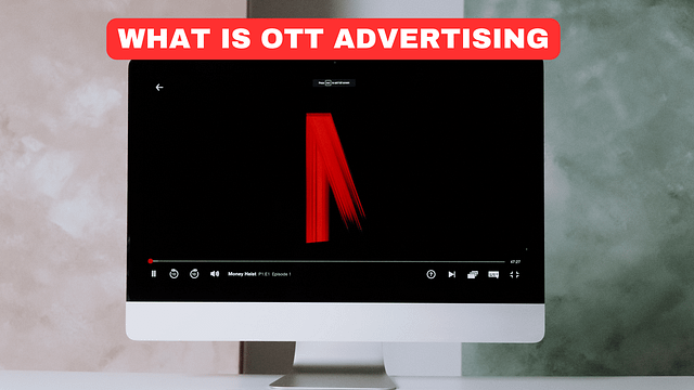 Ott advertising