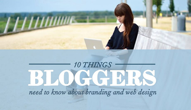 10 Things bloggers need to know about branding and web design
