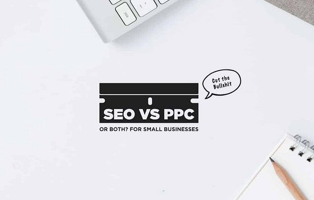 SEO vs. PPC or Both for Small Businesses