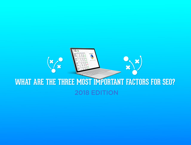 Most Important Factors for SEO - 2018, Graphs and statistics