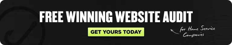 Banner Text: "Complimentary Website Audit: Unlock Your Winning Strategy"
Bold Text: "Claim Yours Now"
Note with Arrow: "Exclusively for Home Service Companies"
Background: Dark with a subtle pattern.
